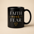 Faith Over Fear Mug